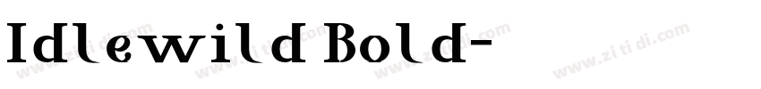 Idlewild Bold字体转换 Idlewild Bold字体转换